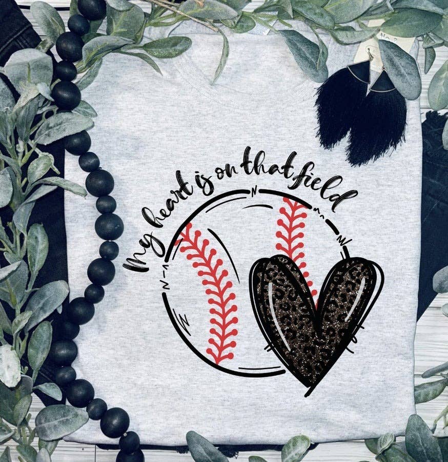 My heart is on that Field Tee (Baseball-curvy collection also)