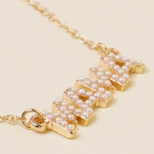 Load image into Gallery viewer, Mini &quot;Mama&quot; Pearl Necklace
