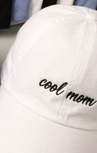 Load image into Gallery viewer, &quot;But, I&#39;m a Cool Mom&quot; Hat
