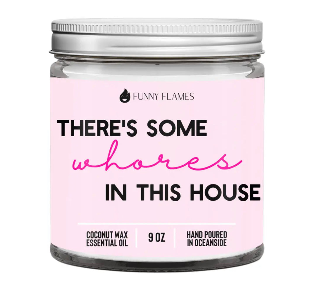 There’s some wh*** in this House Candle